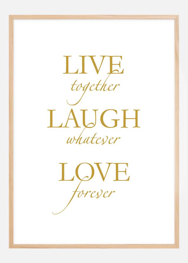 Live, laugh, love - Aur fals Poster