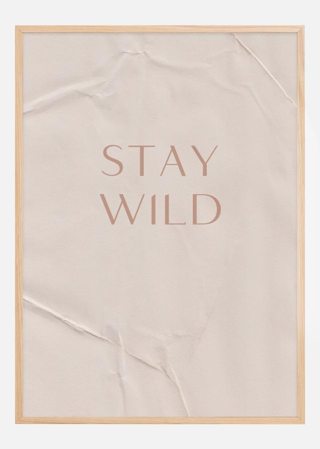 Stay Wild Poster