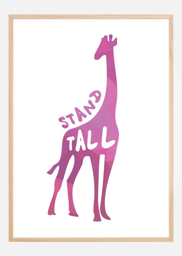 Giraffe stand tall - Roz Poster